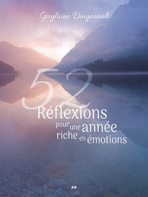 cover image of 52 Réflexions pour une année riche en émotions